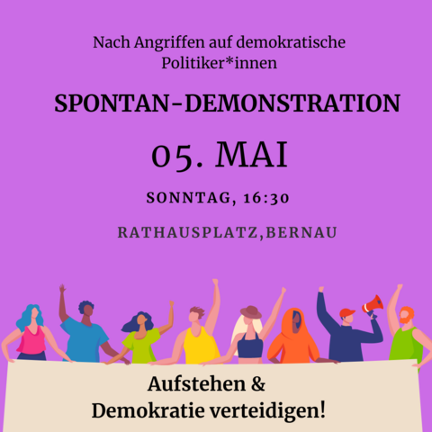 Nach Angriffen auf demokratische Politiker*innen: Spontan-Demonstration 5. Mai, 16:30, Rathausplatz Bernau - Aufstehen und Demokratie verteidigen!