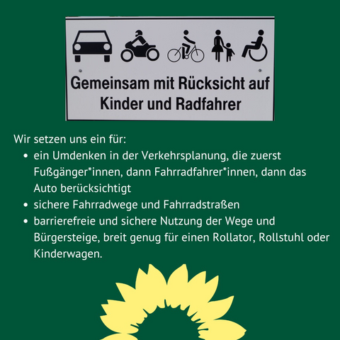 Schild mit Verkehrsteilnehmern und dem Text „Gemeinsam mit Rücksicht auf Kinder und Radfahrer“ Darunter Stichpunkte aus dem Wahlprogramm zu Mobilität.