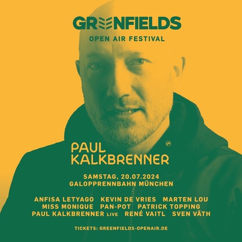 Poster for Greenfields Open Air Festival featuring Paul Kalkbrenner. Event details: Saturday, 20.07.2024, Galopprennbahn München. Other artists include Anfisa Letyago, Kevin de Vries, …