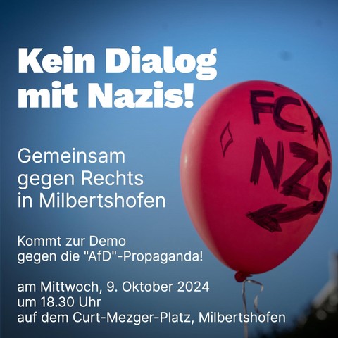 Kein Dialog mit Nazis!

Gemeinsam gegen Rechts in Milbertshofen 

Kommt zur Demo gegen die 