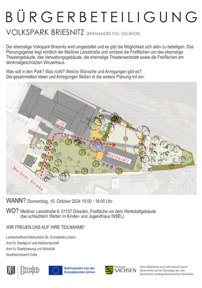 Flyer mit Text und Skizze des des Geländes mit dem alten Werkstättengebäude. Ein rot gestrichelte Linie zeigt den Weg auf das Gelände.

Titel des Flyers: Bürgerbeteiligung, Volkspark Briesnitz (ehemaliges TJG-Gelände)